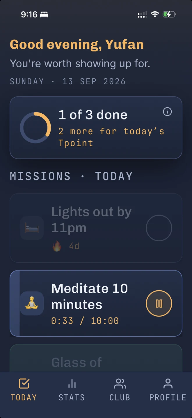 The Today screen: a greeting, one of three missions complete with two to go for today’s Tpoint, Lights out by 11pm on a four-day streak, and a ten-minute Meditate timer running at 33 seconds.